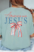 America Needs Jesus Front & Back Comfort Colors Adult Ring-Spun Cotton Tee