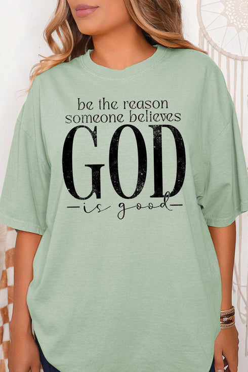 Be The Reason Someone Believes Comfort Colors Adult Ring-Spun Cotton Tee