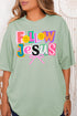 Bold Follow Jesus Comfort Colors Adult Ring-Spun Cotton Tee