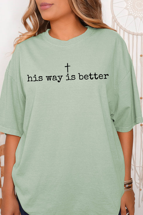 His Way Is Better Comfort Colors Adult Ring-Spun Cotton Tee