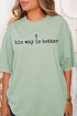 His Way Is Better Comfort Colors Adult Ring-Spun Cotton Tee