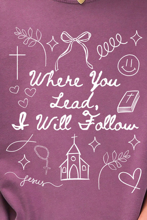 Where You Lead, I Will Follow Comfort Colors Adult Ring-Spun Cotton Tee