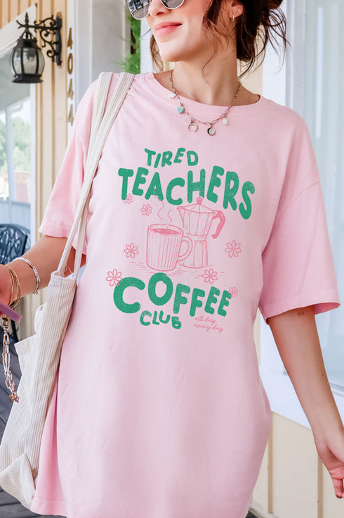 Tired Teachers Coffee Club Comfort Colors Adult Ring-Spun Cotton Tee