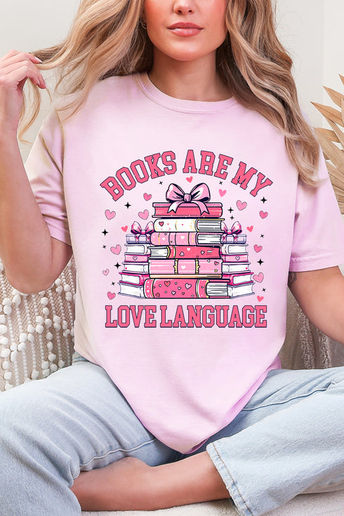 Valentine Books Are My Love Language Comfort Colors Adult Ring-Spun Cotton Tee