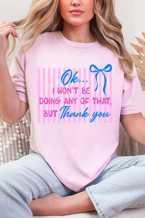 Won't Be Doing Any Of That Comfort Colors Adult Ring-Spun Cotton Tee