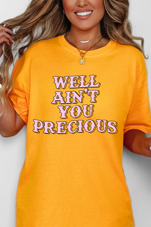 Well Ain't You Precious Comfort Colors Adult Ring-Spun Cotton Tee
