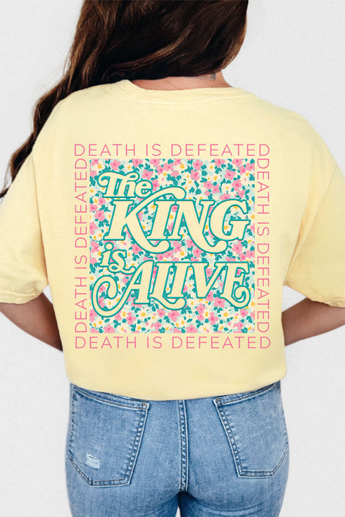 The King Is Alive Front & Back Design Comfort Colors Adult Ring-Spun Cotton Tee