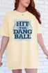 Hit The Dang Ball Comfort Colors Adult Ring-Spun Cotton Tee