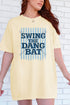 Swing The Dang Bat Comfort Colors Adult Ring-Spun Cotton Tee