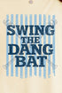 Swing The Dang Bat Comfort Colors Adult Ring-Spun Cotton Tee