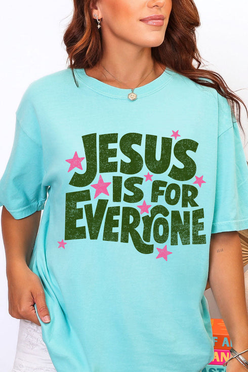 Jesus Is For Everyone Comfort Colors Adult Ring-Spun Cotton Tee