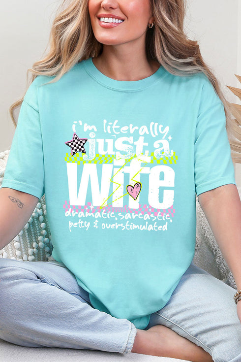 Literally Just A Wife Comfort Colors Adult Ring-Spun Cotton Tee