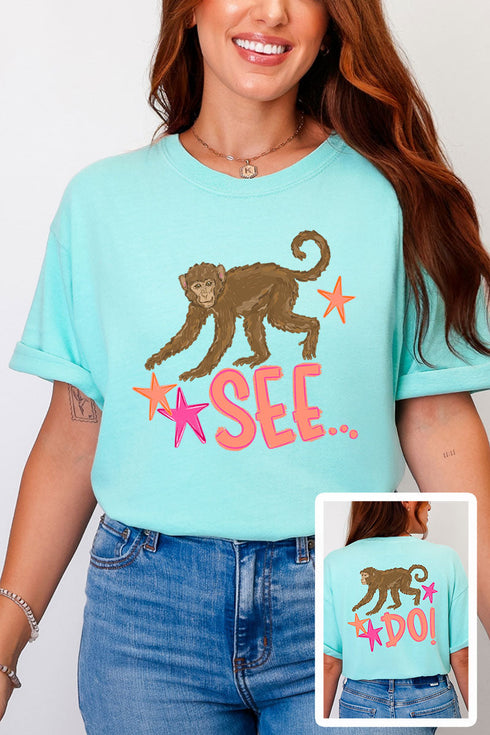 Monkey See, Monkey Do Full Front & Back Comfort Colors Adult Ring-Spun Cotton Tee