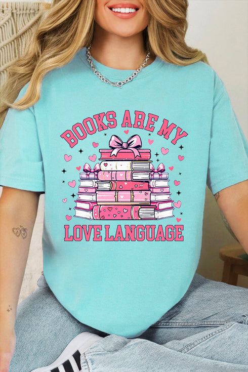 Valentine Books Are My Love Language Comfort Colors Adult Ring-Spun Cotton Tee