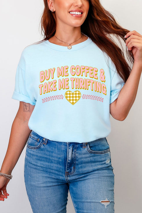 Buy Me Coffee & Take Me Thrifting Comfort Colors Adult Ring-Spun Cotton Tee