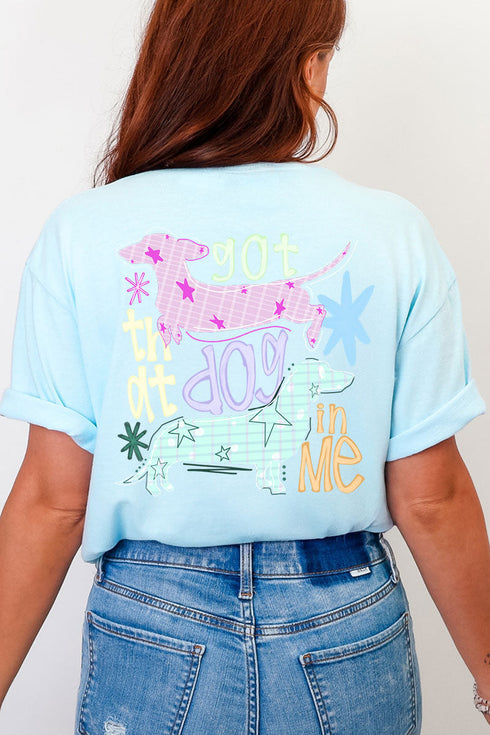 Got That Dog In Me Front & Back Comfort Colors Adult Ring-Spun Cotton Tee