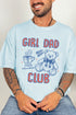 Happily Outnumbered Girl Dad Club Comfort Colors Adult Ring-Spun Cotton Tee