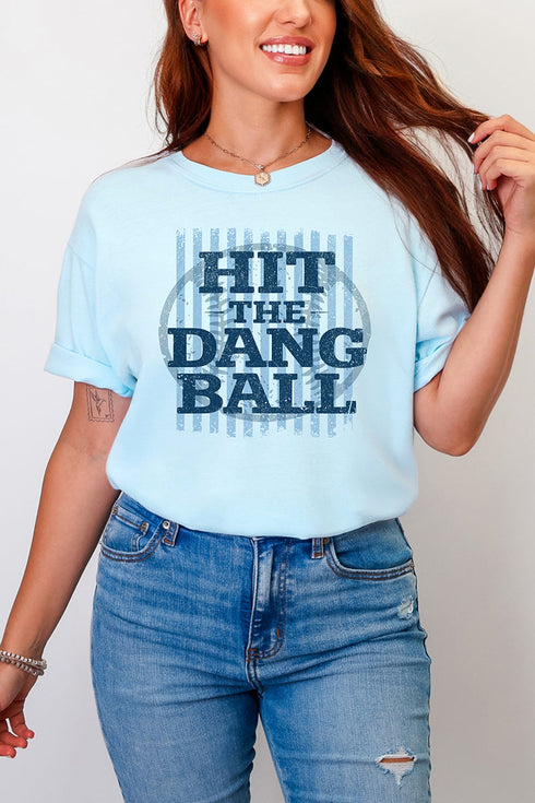 Hit The Dang Ball Comfort Colors Adult Ring-Spun Cotton Tee