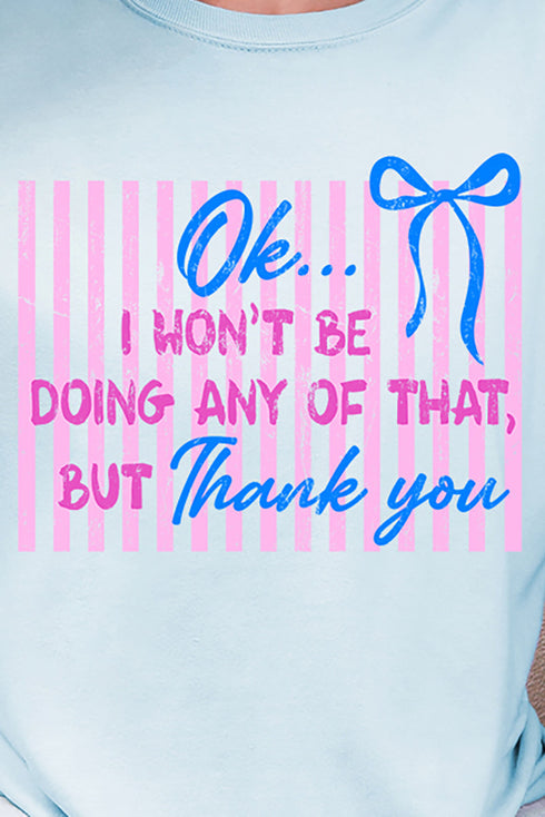 Won't Be Doing Any Of That Comfort Colors Adult Ring-Spun Cotton Tee