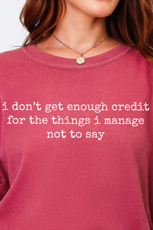 I Don't Get Enough Credit Comfort Colors Adult Ring-Spun Cotton Tee