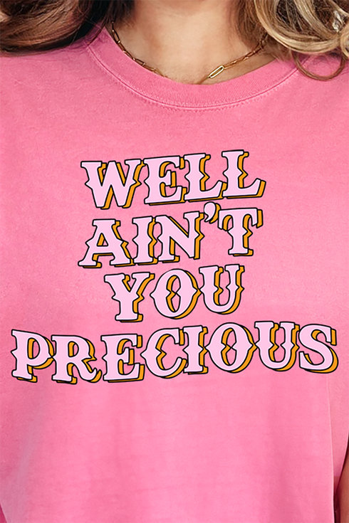 Well Ain't You Precious Comfort Colors Adult Ring-Spun Cotton Tee