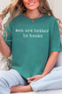 Men Are Better In Books Comfort Colors Adult Ring-Spun Cotton Tee