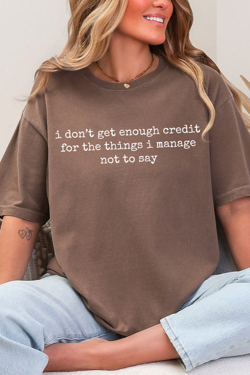 I Don't Get Enough Credit Comfort Colors Adult Ring-Spun Cotton Tee