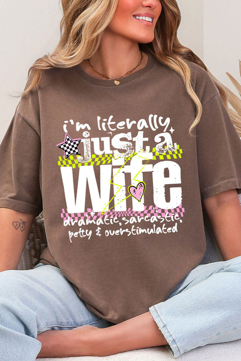 Literally Just A Wife Comfort Colors Adult Ring-Spun Cotton Tee