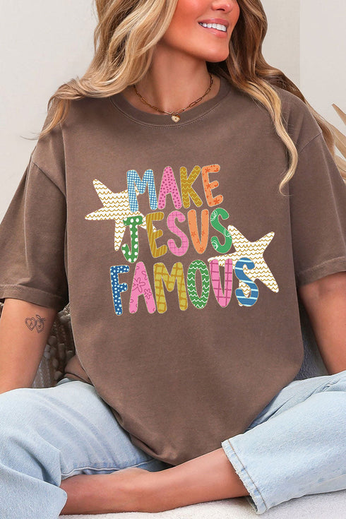 Make Jesus Famous Comfort Colors Adult Ring-Spun Cotton Tee