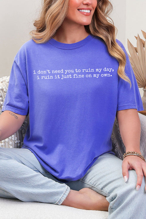 Ruin My Day Comfort Colors Adult Ring-Spun Cotton Tee