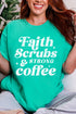 Faith, Scrubs, And Strong Coffee Comfort Colors Adult Ring-Spun Cotton Tee