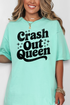 Crash Out Queen Comfort Colors Adult Ring-Spun Cotton Tee