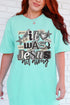 Monochromatic Jesus All Along Comfort Colors Adult Ring-Spun Cotton Tee