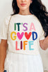 Heart It's A Good Life Comfort Colors Adult Ring-Spun Cotton Tee