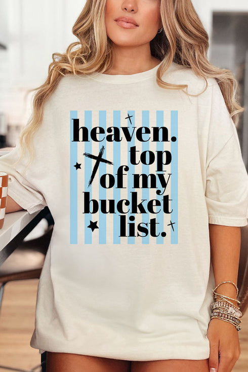 Heaven, Top Of My Bucket List Comfort Colors Adult Ring-Spun Cotton Tee
