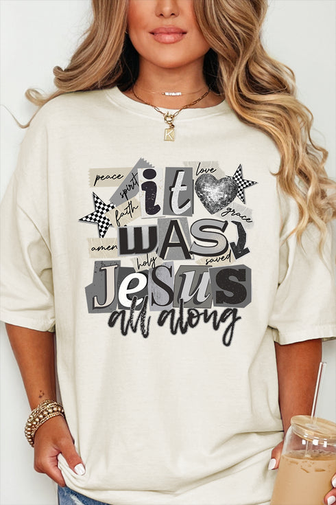 Monochromatic Jesus All Along Comfort Colors Adult Ring-Spun Cotton Tee