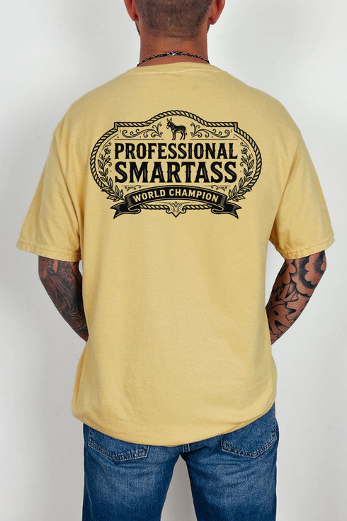 Professional Smartass Front & Back Comfort Colors Adult Ring-Spun Cotton Tee