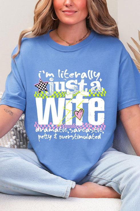Literally Just A Wife Comfort Colors Adult Ring-Spun Cotton Tee