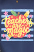 Teachers Are Magic Sketch Comfort Colors Adult Ring-Spun Cotton Tee