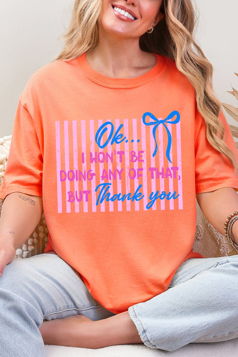 Won't Be Doing Any Of That Comfort Colors Adult Ring-Spun Cotton Tee