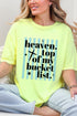 Heaven, Top Of My Bucket List Comfort Colors Adult Ring-Spun Cotton Tee