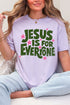 Jesus Is For Everyone Comfort Colors Adult Ring-Spun Cotton Tee