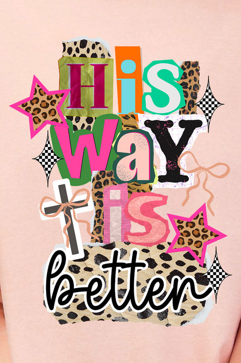 Bold His Way Is Better Comfort Colors Adult Ring-Spun Cotton Tee