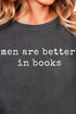 Men Are Better In Books Comfort Colors Adult Ring-Spun Cotton Tee