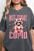 Not Today Cupid Comfort Colors Adult Ring-Spun Cotton Tee