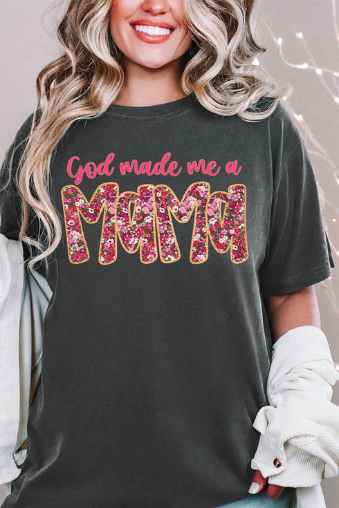 Pink God Made Me A Mama Comfort Colors Adult Ring-Spun Cotton Tee