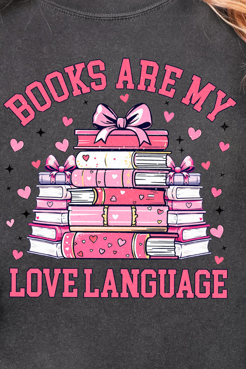 Valentine Books Are My Love Language Comfort Colors Adult Ring-Spun Cotton Tee