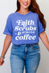 Faith, Scrubs, And Strong Coffee Comfort Colors Adult Ring-Spun Cotton Tee