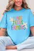 Make Jesus Famous Comfort Colors Adult Ring-Spun Cotton Tee