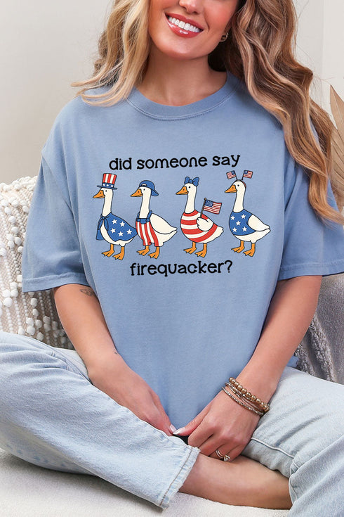 Did Someone Say Firequacker? Comfort Colors Adult Ring-Spun Cotton Tee